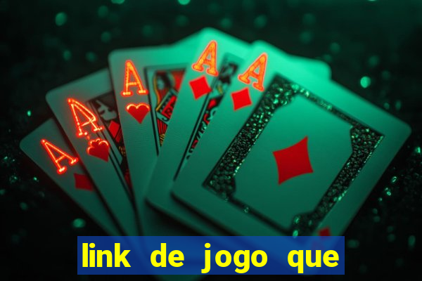 link de jogo que ganha dinheiro sem depositar